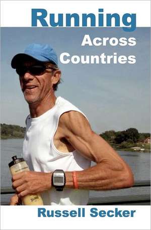 Running Across Countries: Book One de Russell Secker