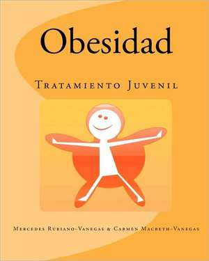 Obesidad: Tratamiento Juvenil de Mercedes Rubiano-Vanegas