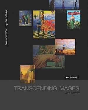 Transcending Images: Art, Poetry de Izya Shlosberg