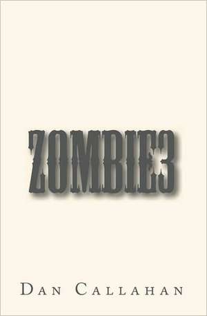 Zombie3: A Devotional Anthology for Isis and Serapis de Dan Callahan