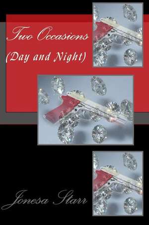 Two Occasions (Day and Night) de Jonesa Starr