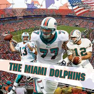 The Miami Dolphins de Sloan MacRae