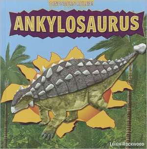 Ankylosaurus de Leigh Rockwood