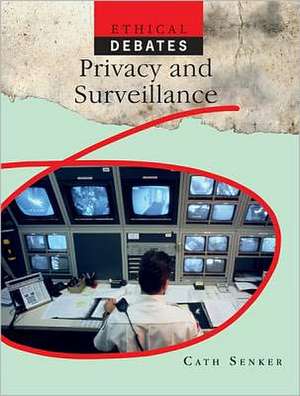 Privacy and Surveillance de Cath Senker