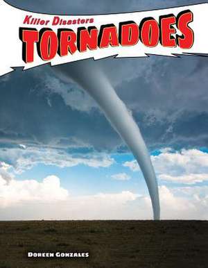 Tornadoes de Doreen Gonzales