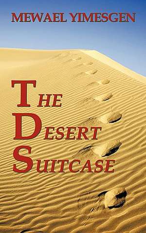 The Desert Suitcase de Mewael Yimesgen