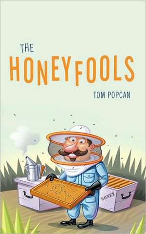 The Honeyfools de Tom Popcan