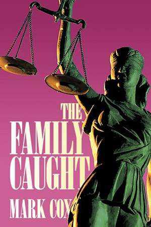 The Family Caught de Mark Cox