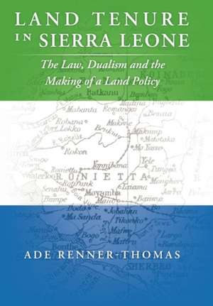 Land Tenure in Sierra Leone de Ade Renner-Thomas