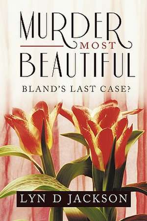 Murder Most Beautiful de Lyn D. Jackson