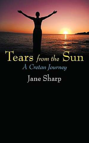 Tears from the Sun de Jane Sharp