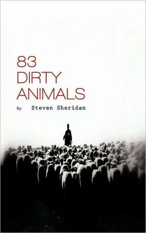 83 Dirty Animals de Steven Sheridan