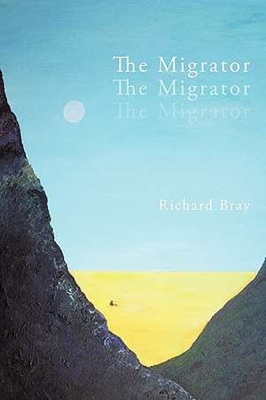 The Migrator de Richard Bray