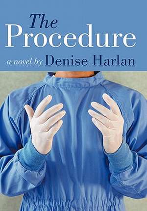The Procedure de Denise Harlan
