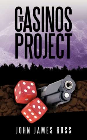 The Casinos Project de John James Ross