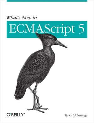 What's New in ECMAScript 5 de Terry McNavage