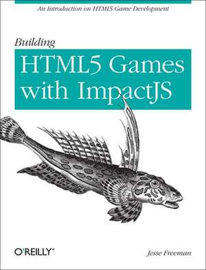 Introducing HTML5 Game Development de Jesse Freeman