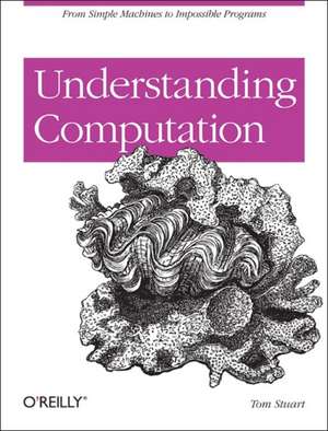 Understanding Computation de Tom Stuart