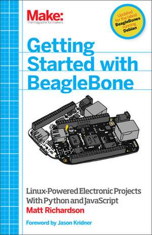 Getting Started with BeagleBone de Matt Richardson