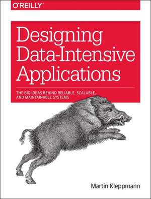 Kleppmann, M: Designing Data-Intensive Applications
