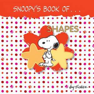 Snoopy's Book of Shapes de Charles M. Schulz