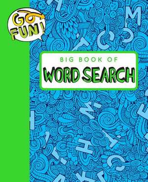 Go Fun! Big Book of Word Search 2 de Andrews McMeel Publishing