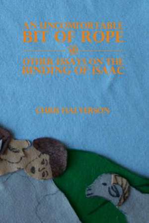 An Uncomfortable Bit of Rope and Other Essays on the Binding of Isaac de Chris Halverson