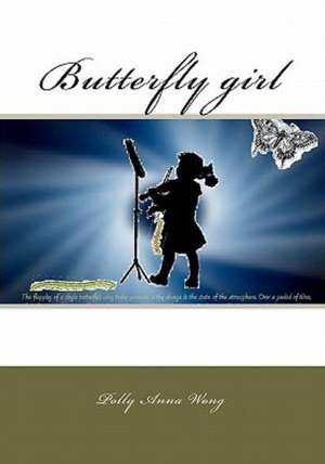 Butterfly Girl: This Huge Collection Includes Over 1500 of the Most Inspirational Words Ever to Be C de Polly Anna Wong