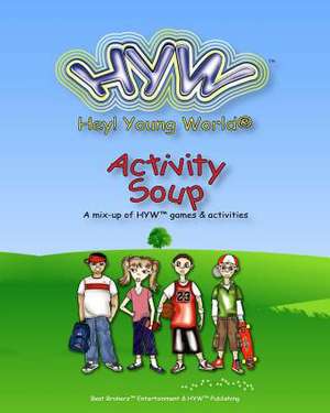 Hyw Activity Soup de L. Jones