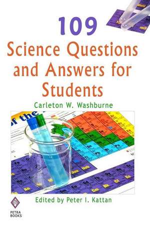 109 Science Questions and Answers for Students de Carleton W. Washburne