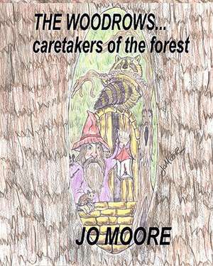 The Woodrows, Caretakers of the Forest: A Smut Saga de Jo Moore