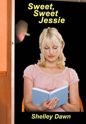 Sweet, Sweet Jessie: How to Make the Transition Process Easier de Shelley Dawn