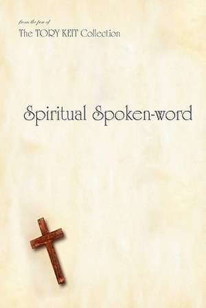 Spiritual Spoken-Word de Tory A. Keit