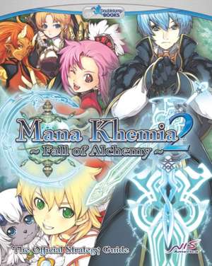 Mana Khemia 2: The Official Strategy Guide de Doublejump Books