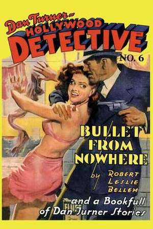 Dan Turner Hollywood Detective No. 6 de Robert Leslie Bellem