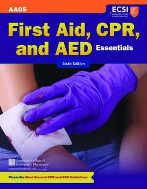 First Aid, CPR and AED Essentials de Steven M. Thygerson