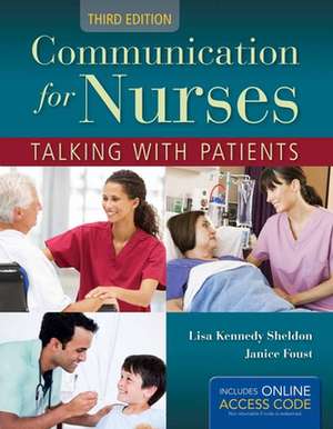 Communications for Nurses 3e: Talking with Patient de Lisa Kennedy-Sheldon