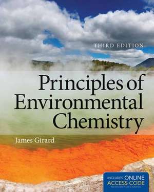 Principles of Environmental Chemistry de James E. Girard