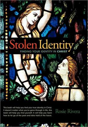 Stolen Identity de Rosie Rivera