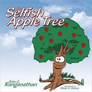 The Selfish Apple Tree de Babu G. Ranganathan