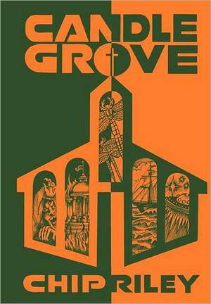 Candle Grove de Chip Riley