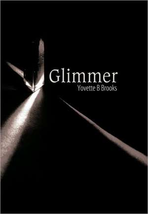 Glimmer de Yovette B. Brooks