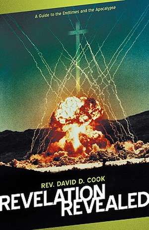 Revelation Revealed de David D Cook
