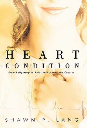 Heart Condition de Shawn P. Lang