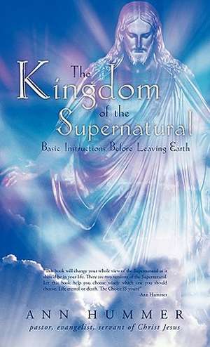 The Kingdom of the Supernatural de Ann Hummer