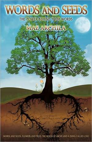 Words and Seeds de Mae Archila