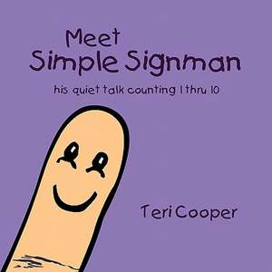 Meet Simple Signman de Teri Cooper