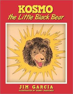 Kosmo the Little Black Bear de Jim Garcia