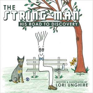 The String Man de Lori Unghire