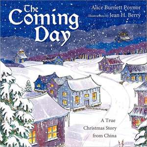 The Coming Day de Alice Burnett Poynor